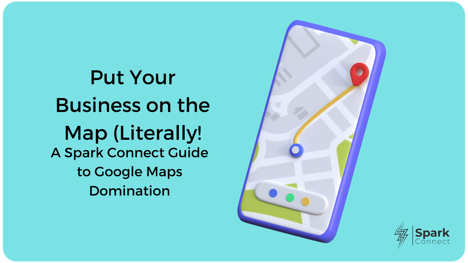 Put Your Business on the Map (Literally!): A Spark Connect Guide to Google Maps Domination